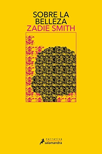 Zadie Smith, Ana María de la Fuente Suárez: Sobre la belleza (Paperback, SALAMANDRA, Salamandra)