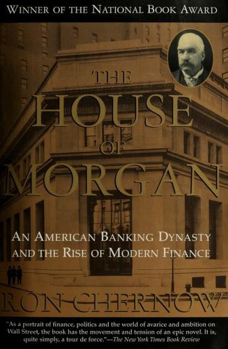 Ron Chernow: The House of Morgan (Paperback, 2001, Grove Press)