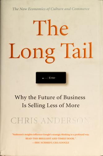 Chris Anderson: The long tail (2006, Hyperion)