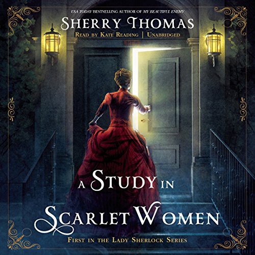 Sherry Thomas: A Study in Scarlet Women (AudiobookFormat, Blackstone Audio, Inc.)