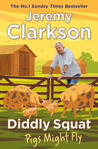 Jeremy Clarkson: Diddly Squat (2024, Penguin Books, Limited)