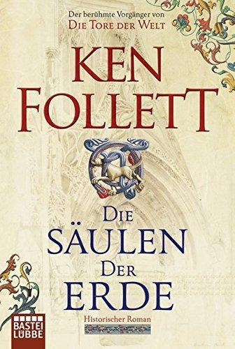 Ken Follett: Die Säulen der Erde (German language, 1992, Bastei Lubbe)