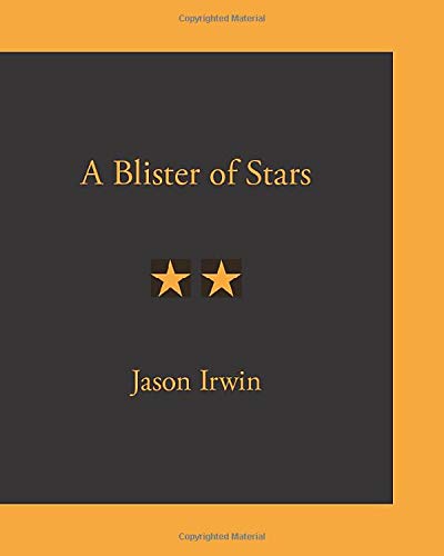 A Blister of Stars (Low Ghost Press)