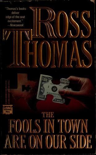 Ross Thomas: The fools in town are on our side (1987, Mysterious Press)