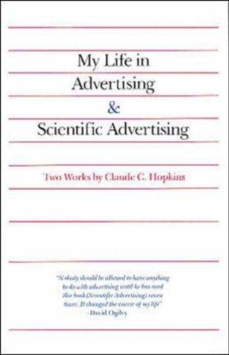 Claude C. Hopkins: My life in advertising (1966, NTC Business Books)