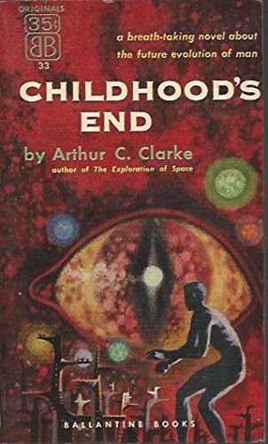 Arthur C. Clarke: Childhood's End (1953, Ballantine Books)