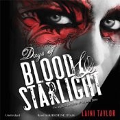 Laini Taylor: Days of Blood and Starlight (AudiobookFormat, 2012, Hachette Audio)