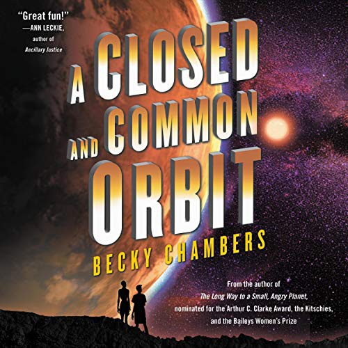 A Closed and Common Orbit (AudiobookFormat, 2019, HarperCollins B and Blackstone Publishing)