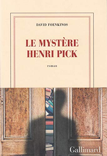 Gallimard, David Foenkinos: Le mystère Henri Pick (Paperback, GALLIMARD, French and European Publications Inc, Gallimard)