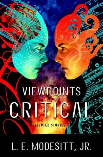 L. E. Modesitt, Jr.: Viewpoints Critical (Hardcover, 2008, Tor Books, Tor)