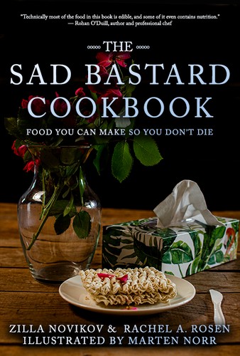Rachel A. Rosen, Zilla Novikov: The Sad Bastard Cookbook (2022)