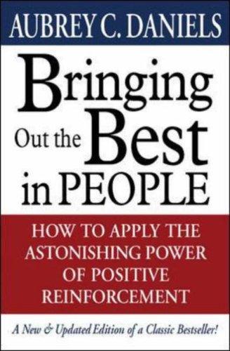 Aubrey C. Daniels: Bringing out the best in people (2000, McGraw-Hill)