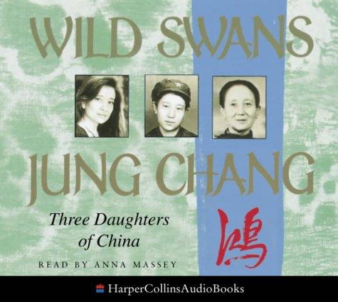 Jung Chang: Wild Swans (AudiobookFormat, 2004, HarperCollins Audio)