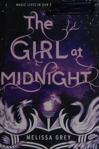 Melissa Grey: The girl at midnight (2015)