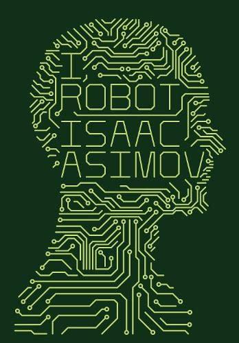Айзек Азимов: I, Robot (Hardcover, 2013, Voyager)