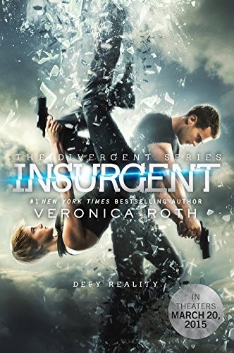 Veronica Roth: Insurgent Movie Tie-in Edition (Divergent Series) (2015, Katherine Tegen Books)