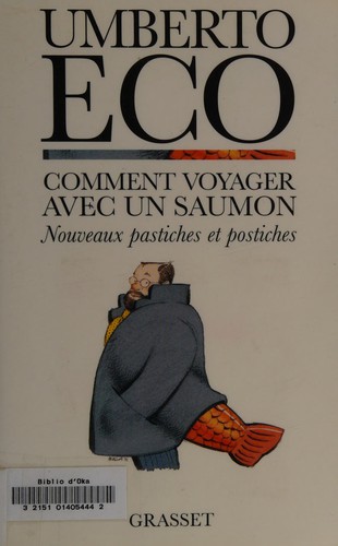 Umberto Eco: Comment voyager avec un saumon (French language, 1998, Grasset)