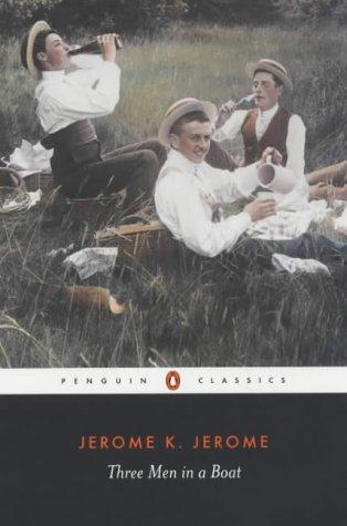 Jerome K. Jerome: Three Men in a Boat (Penguin Classics) (2004, Penguin Books Ltd)