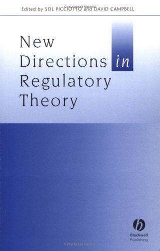 Sol Picciotto, Peter Vincent-Jones, Colin Scott, Oren Perez, Imelda Maher, Louise Davies, Julia Black, Bettina Large: New Directions in Regulatory Theory (Journal of Law and Society) (2002, Blackwell Publishing Limited)