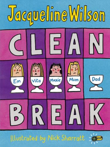 Jacqueline Wilson: Clean Break (EBook, 2008, Random House Children's Books)