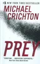 Michael Crichton: Prey (Paperback, 2004, Turtleback Books Distributed by Demco Media)