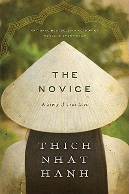 Thích Nhất Hạnh: The Novice (Paperback, 2012, HarperOne)