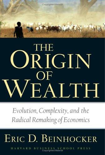 Eric D. Beinhocker: Origin of Wealth (Hardcover, 2006, Harvard Business School Press)