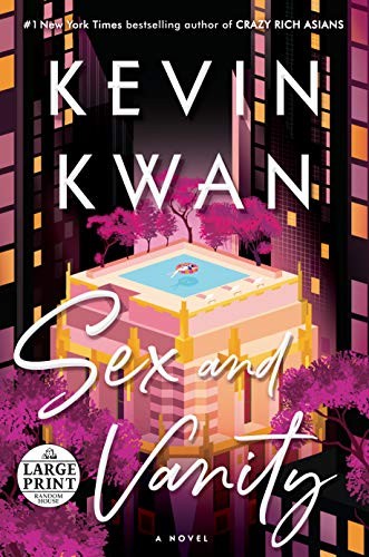 Kevin Kwan: Sex and Vanity (Paperback, Random House Large Print)