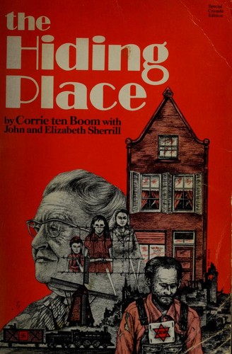 Corrie ten Boom, Elizabeth Sherrill, John Sherrill, John Scherrill, Corrie Ten Boom, Corrie ten Boom, Jill De Haan, Daniel Strange: The Hiding Place (1971, World Wide Publications)