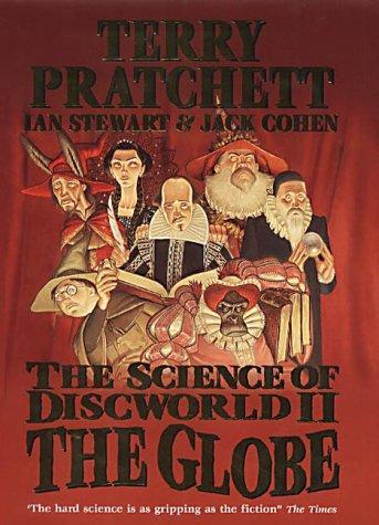 Terry Pratchett, Ian Stewart, Jack Cohen: The science of Discworld II : the globe (2002, Ebury)