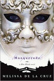 Melissa De La Cruz: Masquerade (Paperback, 2008, Hyperion)