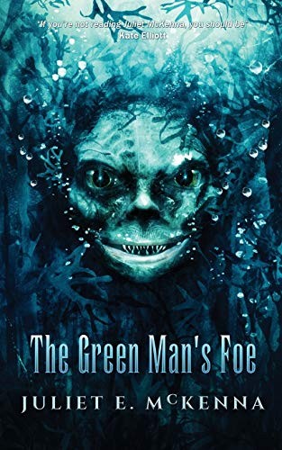 Juliet E McKenna, Toby Selwyn, Ben Baldwin: The Green Man's Foe (Paperback, 2019, Wizard's Tower Press)