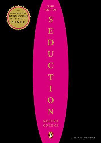 Robert Greene: The Art of Seduction (2003, Penguin (Non-Classics))