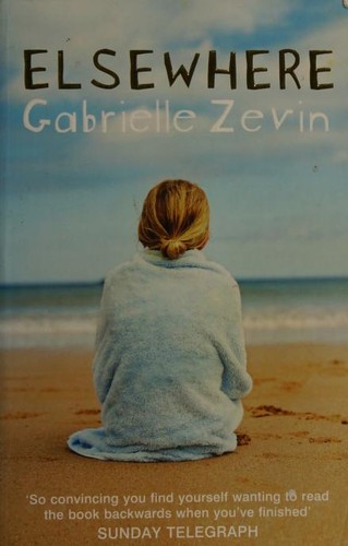 Gabrielle Zevin: Elsewhere (Paperback, 2006, Bloomsbury)