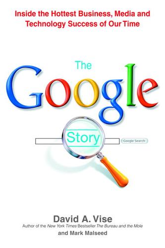 David A. Vise: The Google Story (EBook, 2005, Random House Publishing Group)