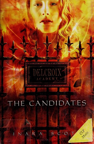 Inara Scott: The candidates (2010, Hyperion)