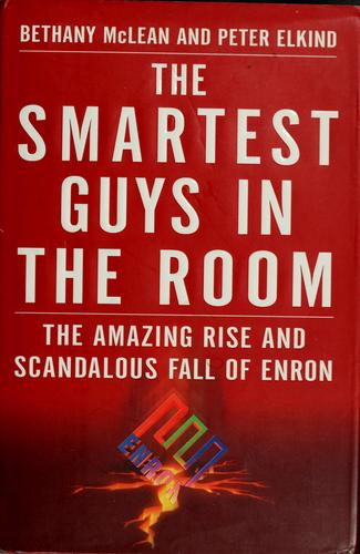 Bethany McLean: The smartest guys in the room (2003, Portfolio)