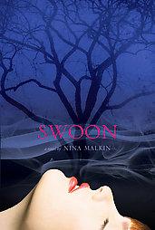 Nina Malkin: Swoon (2009, Simon Pulse)