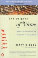 Matt Ridley: The origins of virtue (1996, Viking)