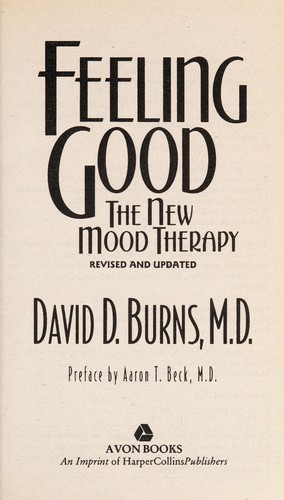 David D. Burns: Feeling good (1999, Avon Books)