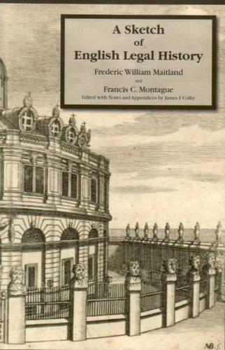 Frederic William Maitland: A sketch of English legal history (Paperback, 1998, The Lawbook Exchange)