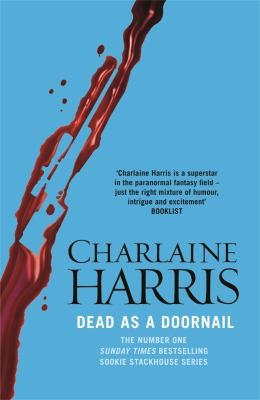Charlaine Harris: Dead as a Doornail (2011, Orion Publishing Group, Limited)