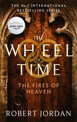 Robert Jordan: The Fires of Heaven (Paperback, Little, Brown Book Group Limited, Orbit)