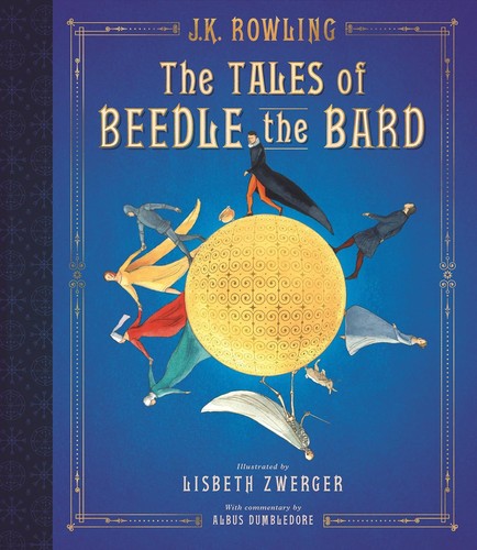 J.K. Rowling: The tales of Beedle the Bard (2018, Arthur A. Levine Books)