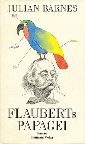 Julian Barnes: Flauberts Papagei (Hardcover)
