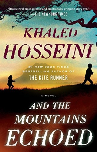 Khaled Hosseini: And the Mountains Echoed (2014, Riverhead Books)