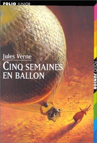 Jules Verne: Cinq Semaines en Ballon (French language, Éditions Gallimard)