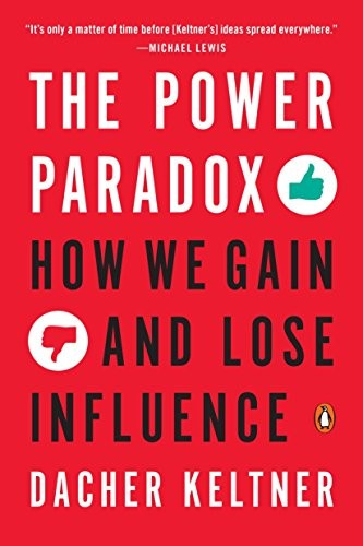 Dacher Keltner: The Power Paradox (Paperback, 2017, Penguin Books)