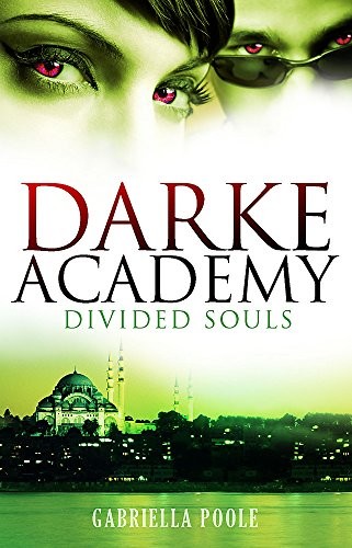 Gabriella Poole: Divided Souls (Darke Academy) (2010, Hodder & Stoughton)