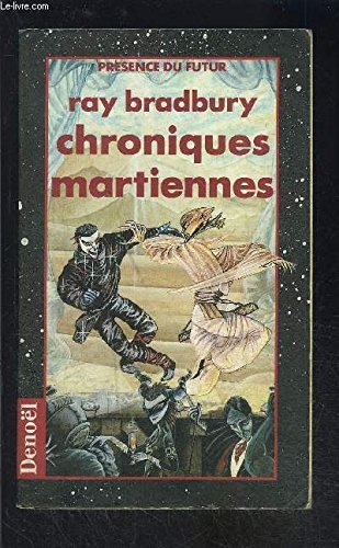 Ray Bradbury: Chroniques martiennes (Paperback, 1999, Denoël)